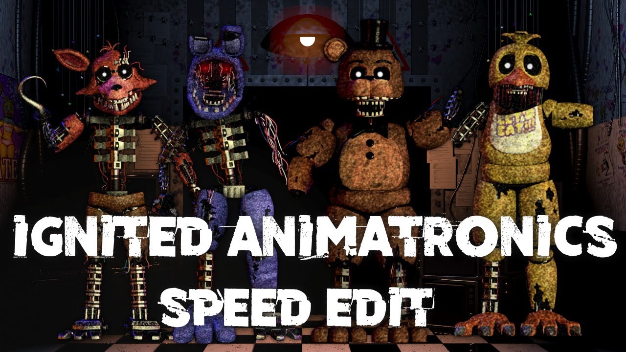 Скоростное редактирование | FNaF | Ignited Animatronics (Часть 1)