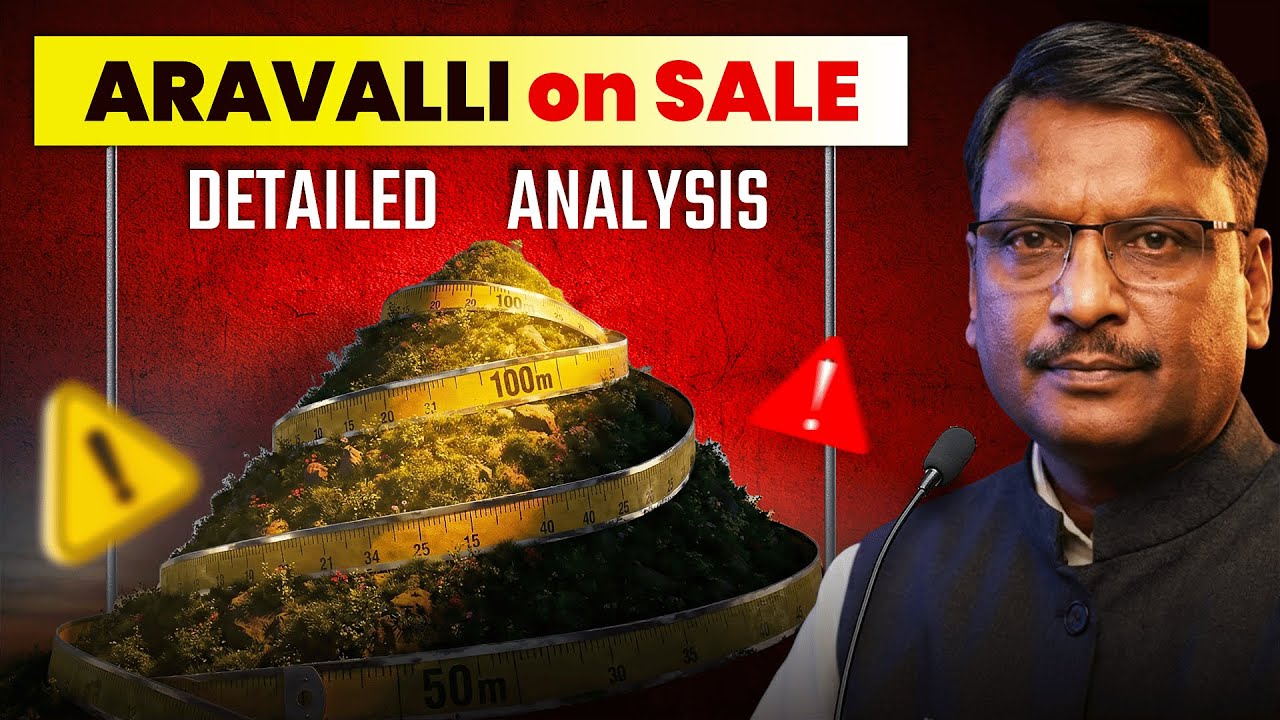 How a Legal Definition Can Destroy Aravalli Hills and Our Future | Vijender Masijeevi