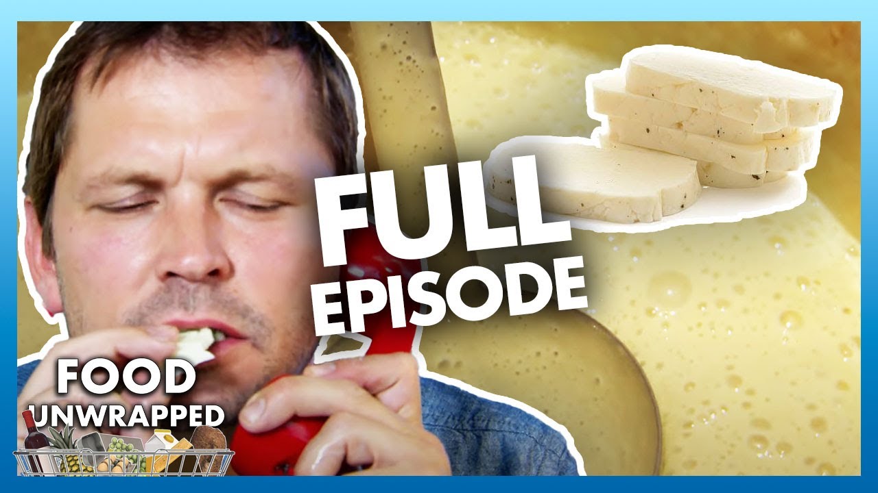 What is Halloumi Cheese made of? 🧀 | FULL EPISODE | Food Unwrapped U.K. Season 4, Episode 3