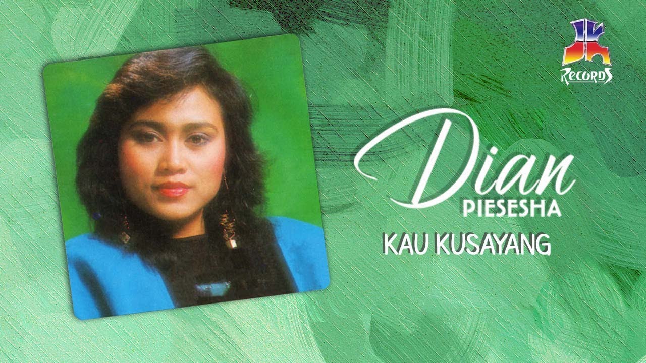 Dian Piesesha - Kau Kusayang (Official Lyric Video)