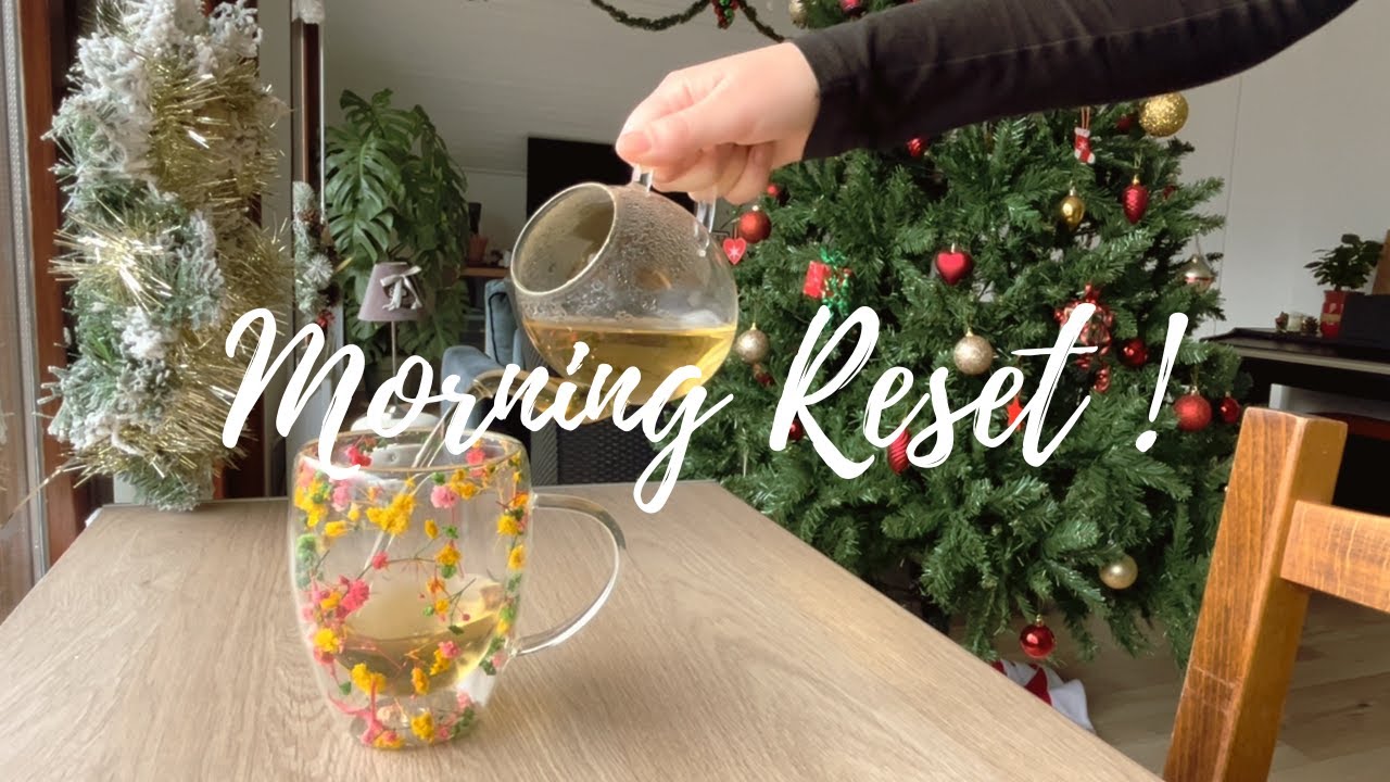 Morning Reset | Tea, Yoga, Breakfast & Tidying Up