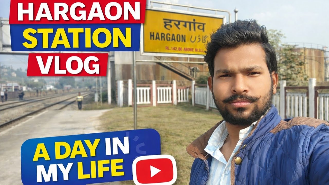 Hargaon station 🚉 vlog