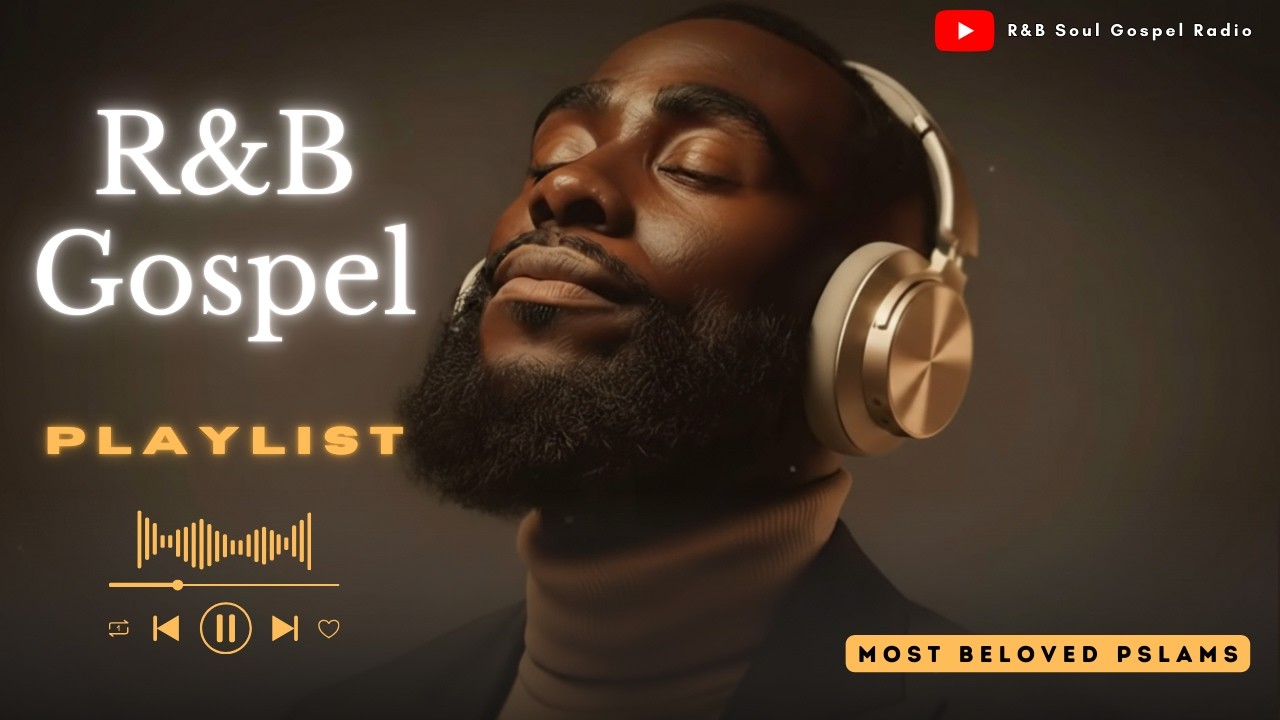 Soulful R&B Gospel for Healing and Prayer – Relaxing Christian Worship Music | Psalms | R&B grooves