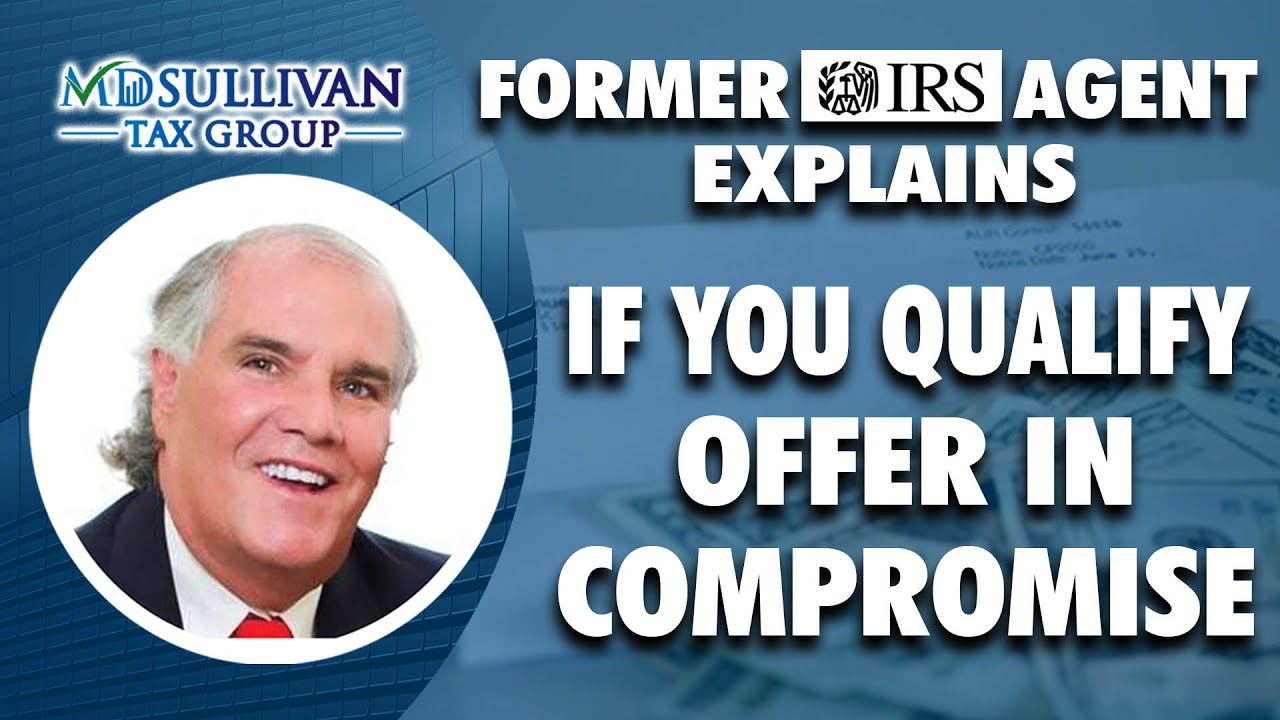 Offer In Compromise Doubt As To Liability, /everything U Need To Know, Former IRS Agent Expert