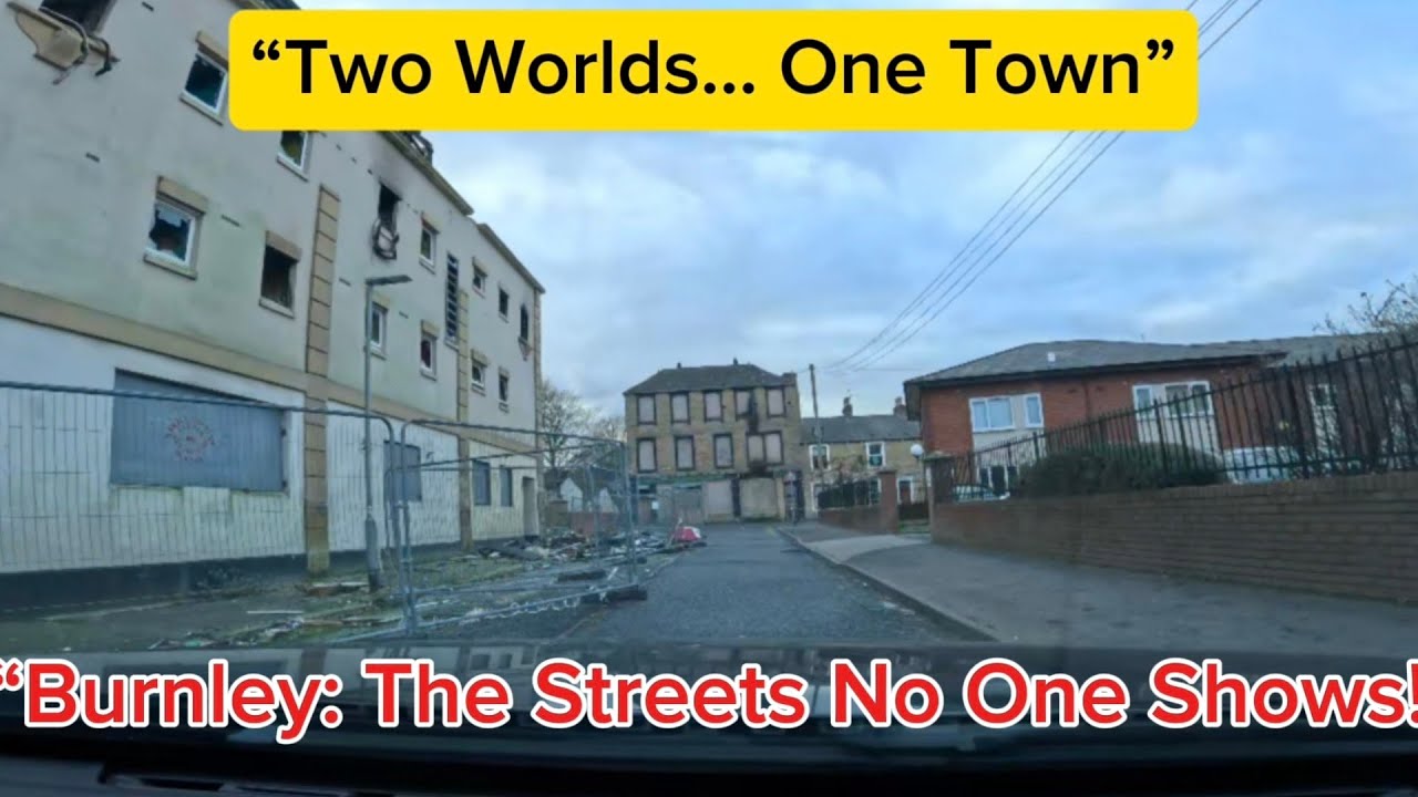 Inside Burnley’s Roughest Streets: Burnt-Out Homes, Flags & Surprising Wealth