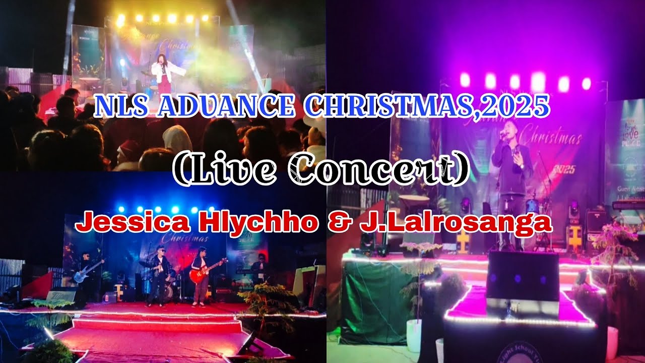 NLS Advance Christmas Live Concert /J.Lalrosanga & Jessica Hlychho,Students Band(Session-2).🎄