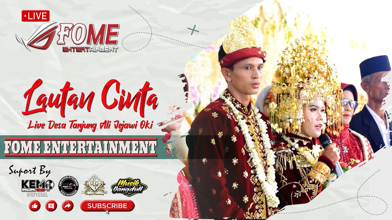 🔴 FOME Entertainment ❗ Lautan Cinta  ❗ Live Desa Tanjung Ali Jejawi Oki
