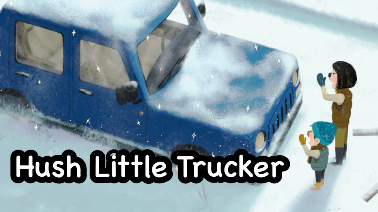 Hush Little Trucker | By Kim Norman | Children's Read-Aloud Book