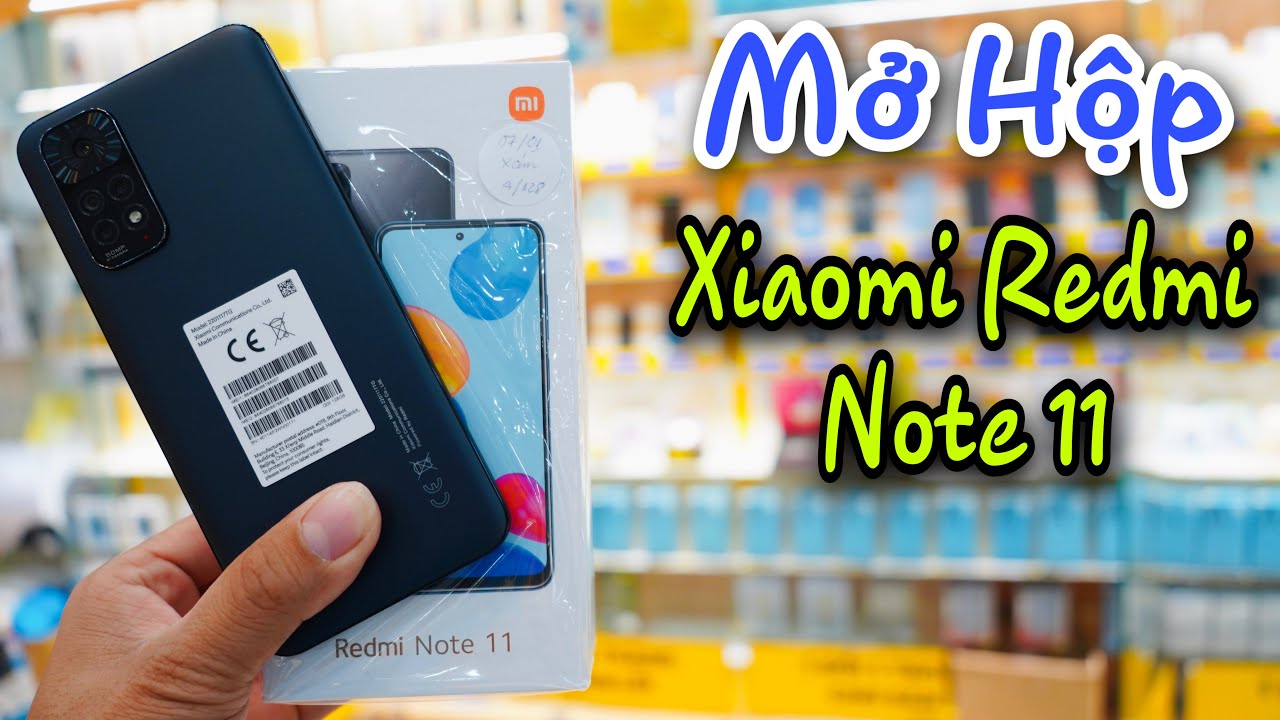 Mở Hộp Xiaomi Redmi Note 11 tại THẾ GIỚI DI ĐỘNG