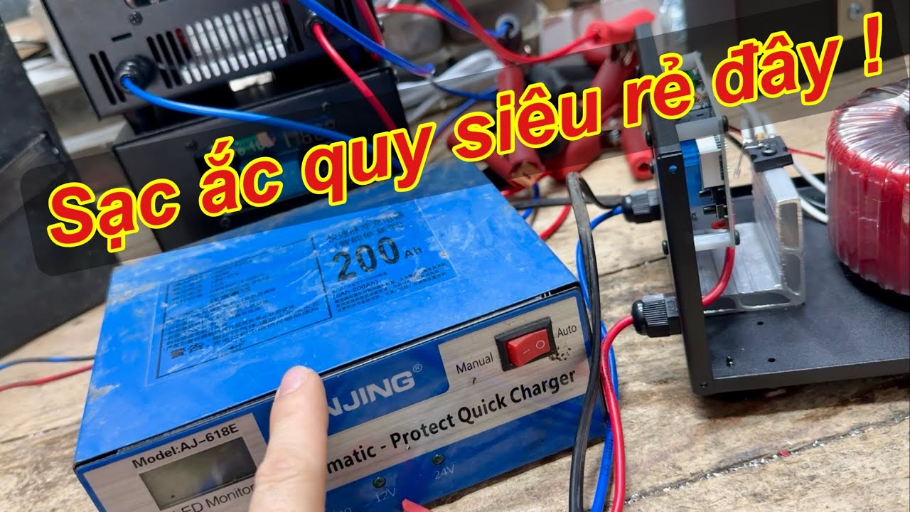 Sạc ắc quy siêu rẻ mà siêu khoẻ đây !