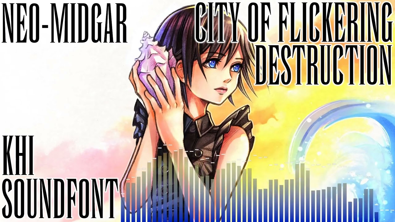 KH1 SOUNDFONT: City of Flickering Destruction - LEGEND OF MANA