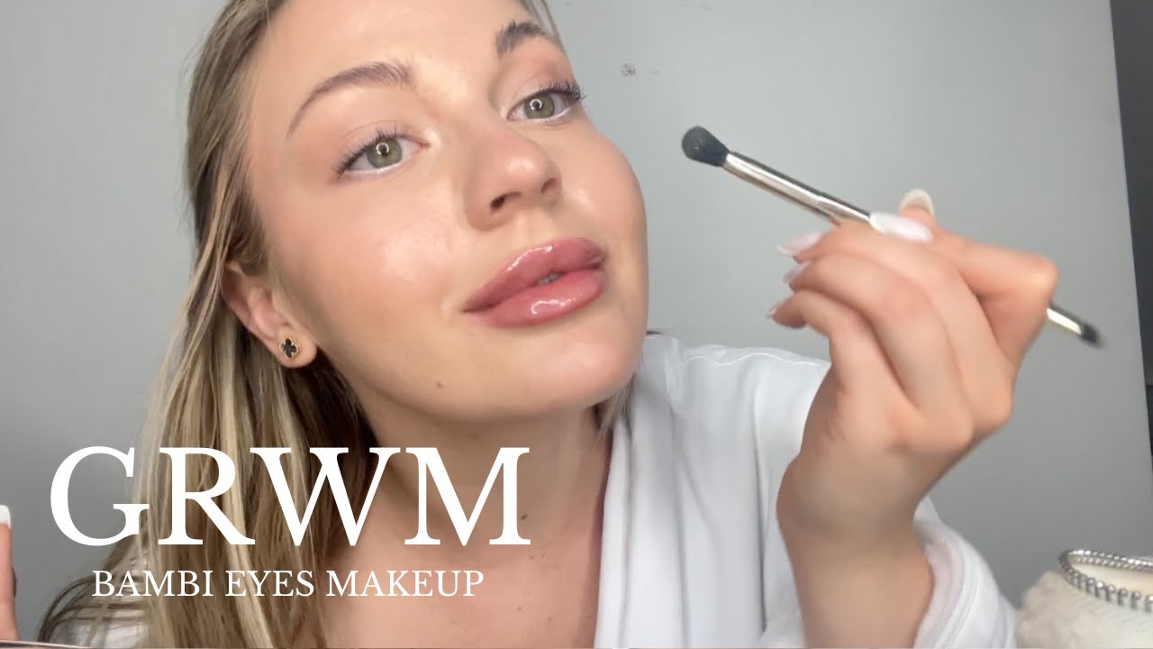 GRWM ! Bambi eyes *