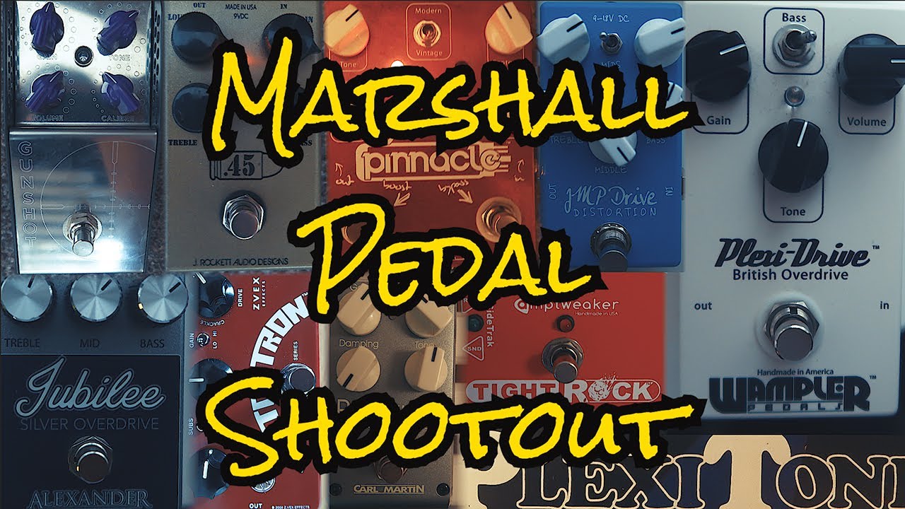 Marshall Pedal (MIAB) Shootout!