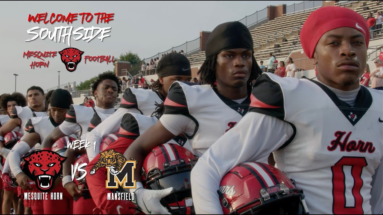Welcome to the Southside: Mesquite Horn Week 1 vs  Mansfield