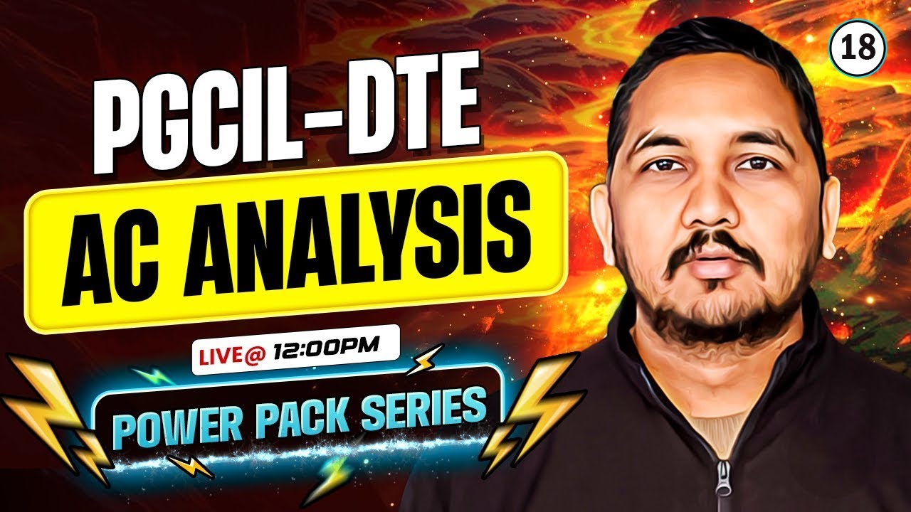PGCIL DTE | Electrical | AC Analysis | Raman sir