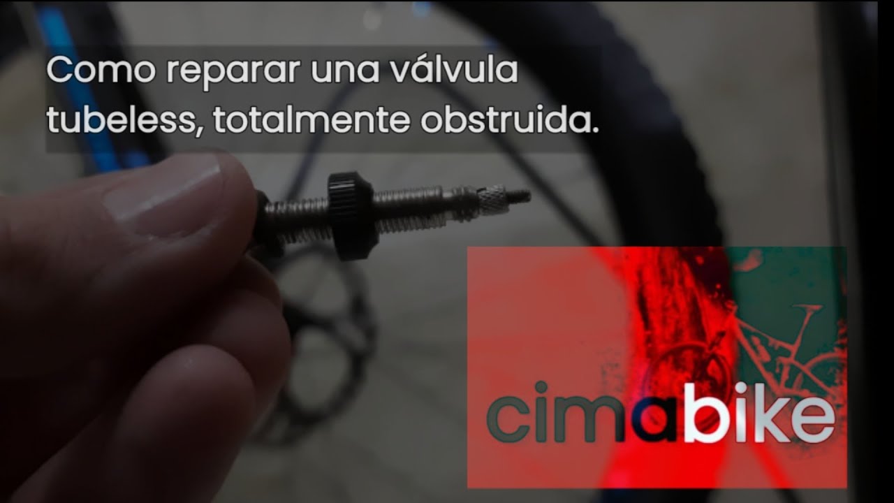 Como reparar una válvula tubeless de bicicleta completamente tapada.