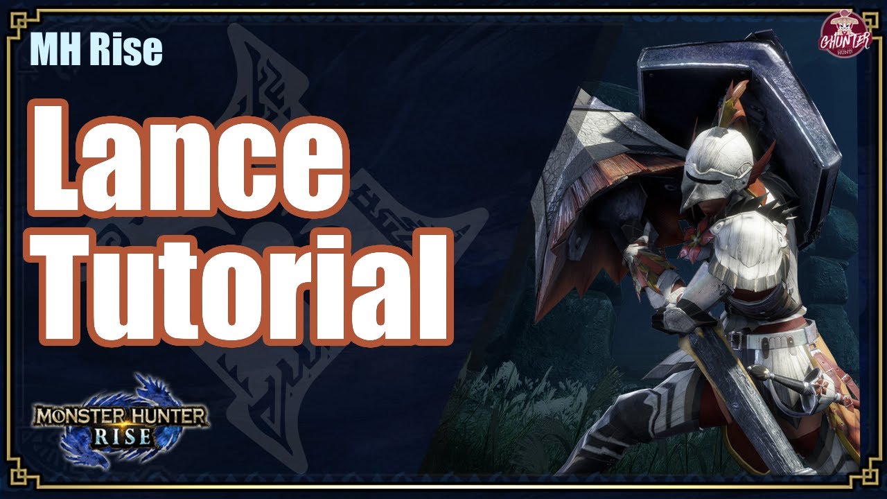 MHRise | Lance Tutorial