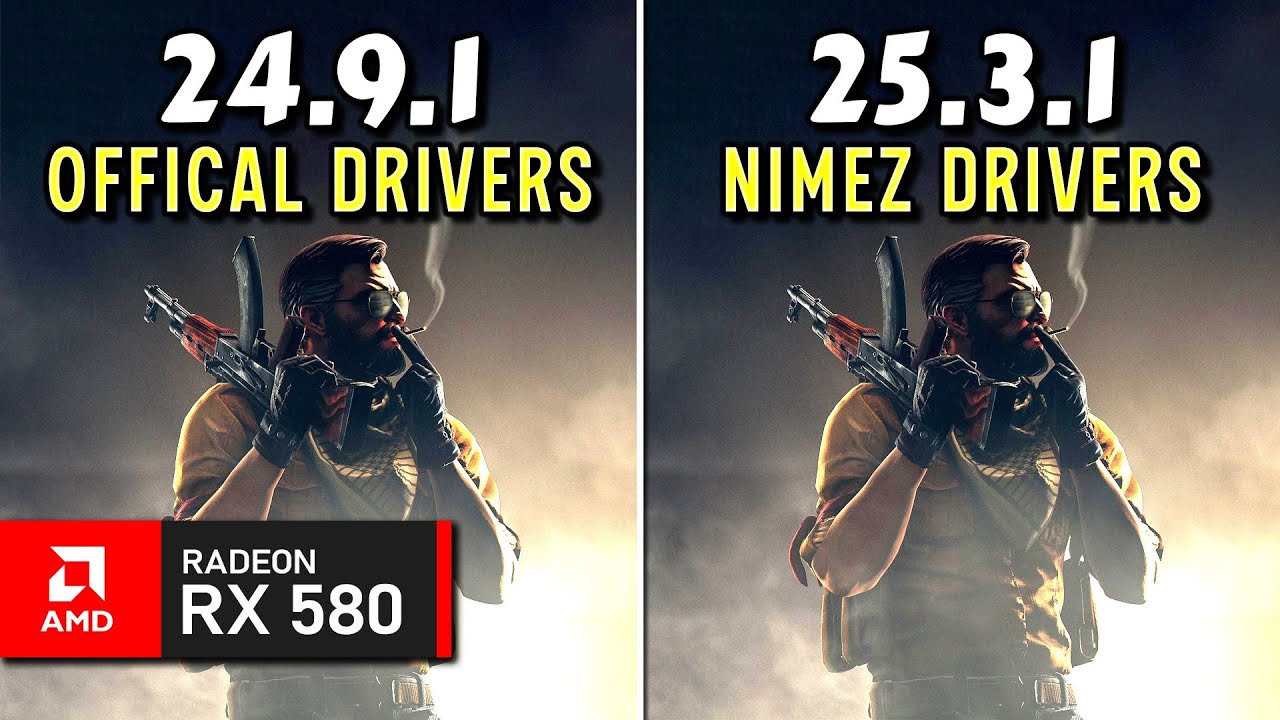 Nimez 25.3.1 or AMD 24.9.1 Which Should You Choose for RX 580?