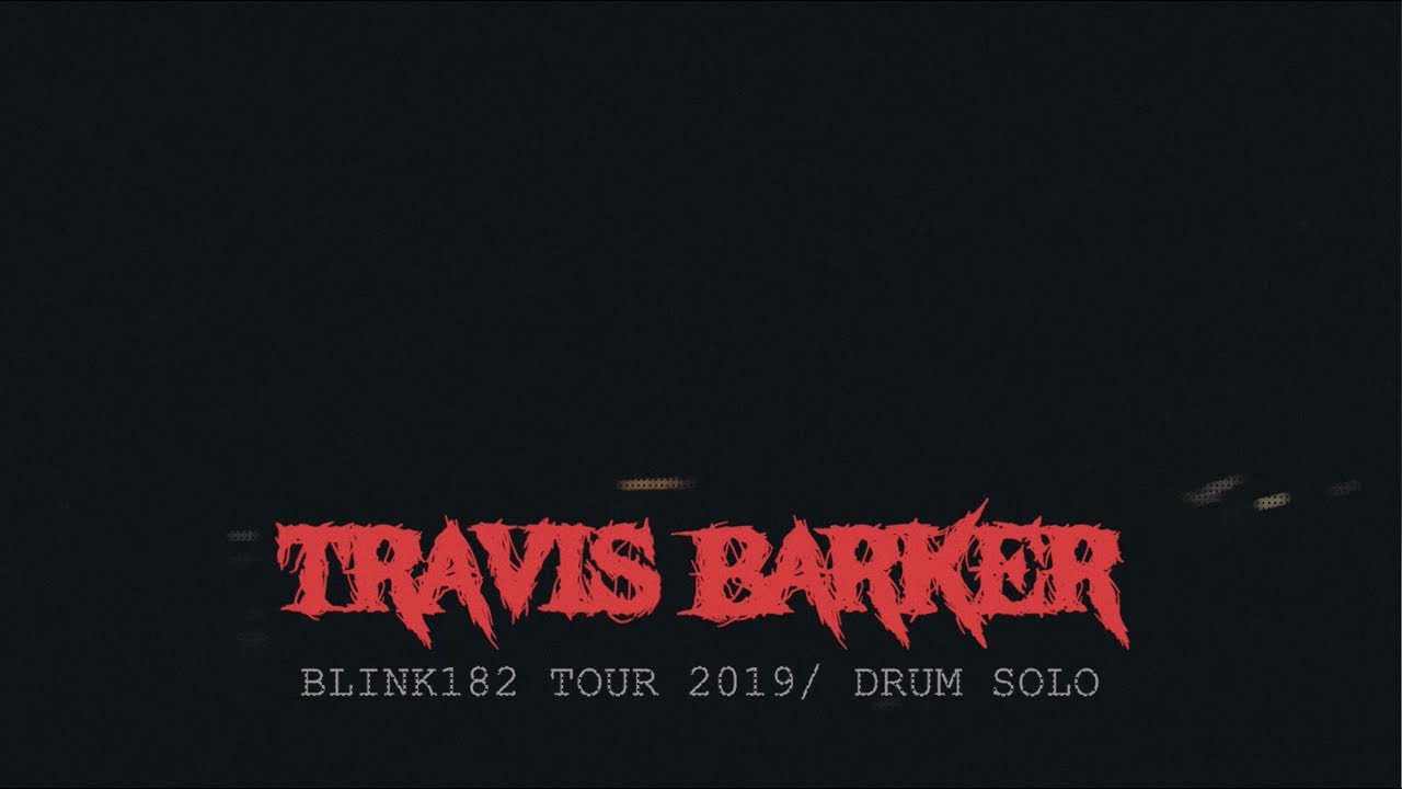 Travis Barker - Drum Solo 2019
