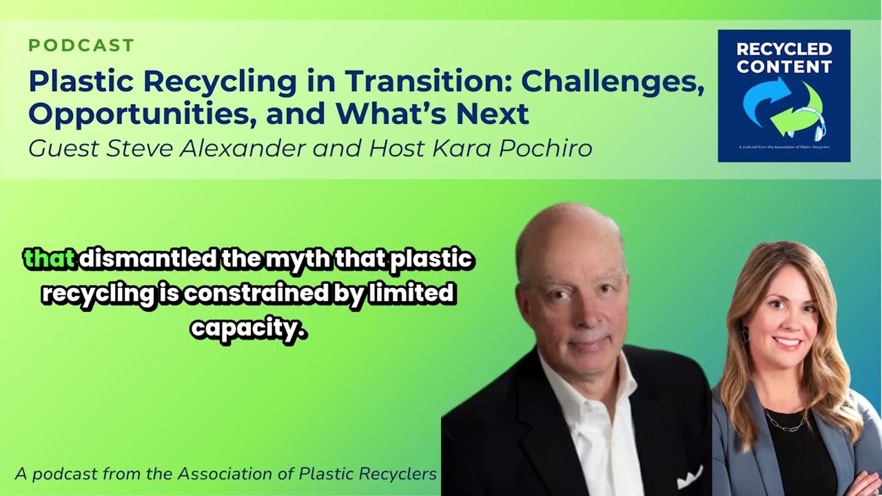 Ep. 51: Plastic Recycling in Transition: Challenges, Opportunities, & What’s Next