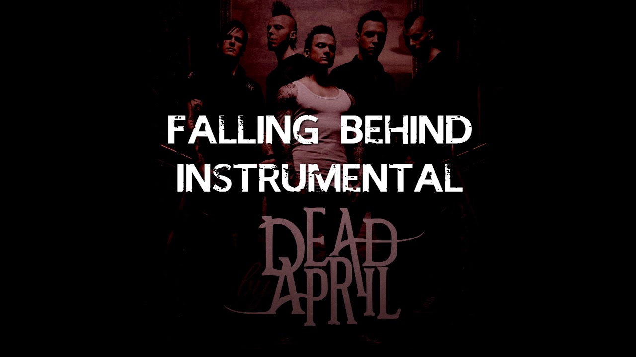 Falling Behind - Dead by April (Instrumental)