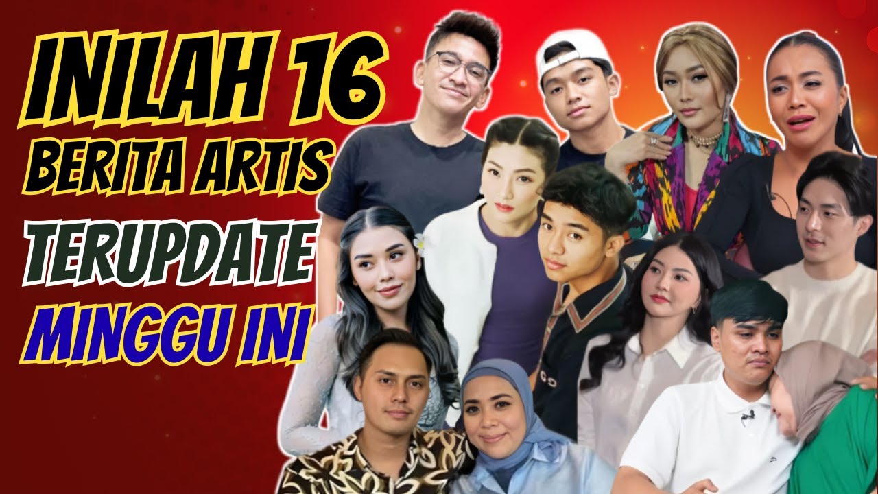 16 Berita Artis Terupdate Minggu Ini #alasyinews #beritaterkini #kabarterbaru #artis #gosip