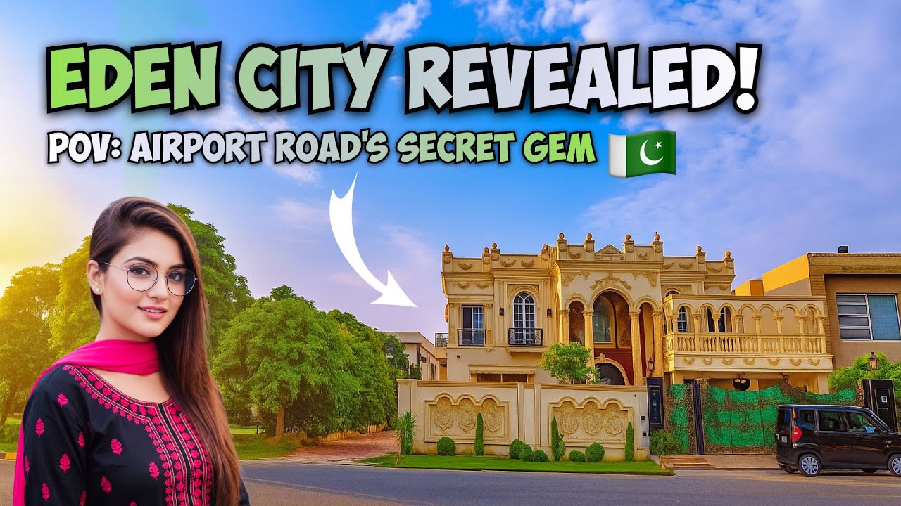 Eden City Lahore POV 2025 | Scenic Luxury Residential Society Near DHA