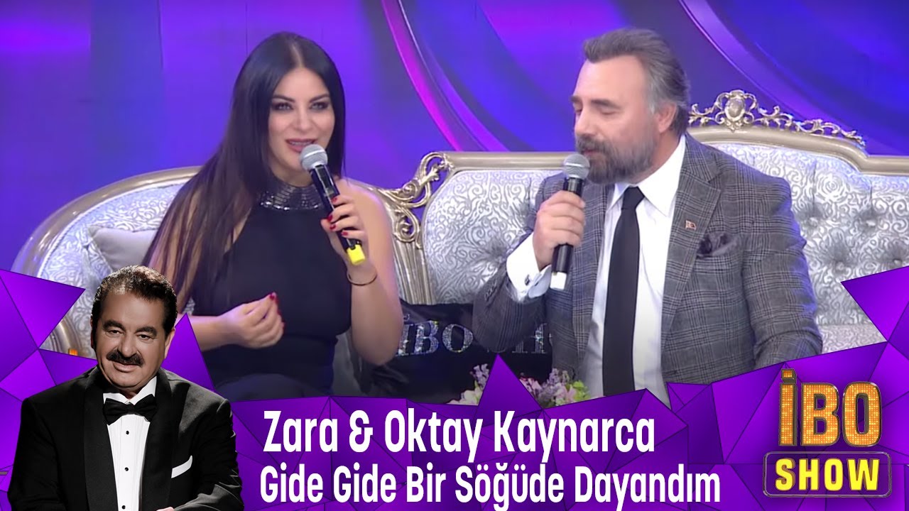 Zara & Oktay Kaynarca - Gide Gide Bir S&ouml;ğ&uuml;de Dayandım