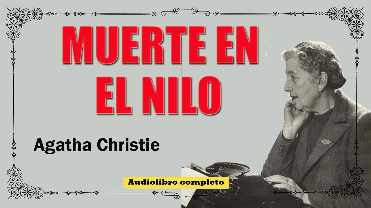 MUERTE EN EL NILO - AGATHA CHRISTIE