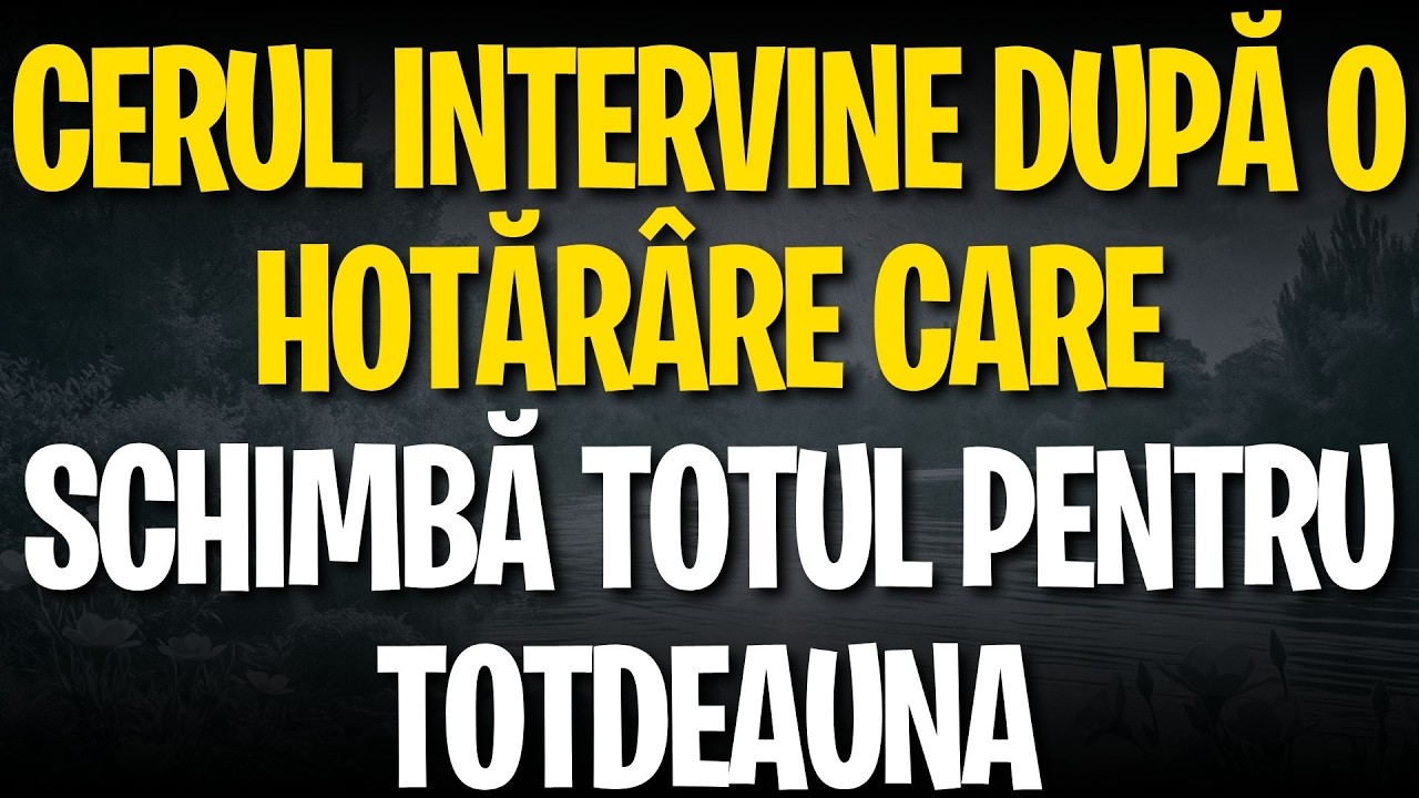 Cerul intervine după o hotărâre care schimbă totul pentru totdeauna