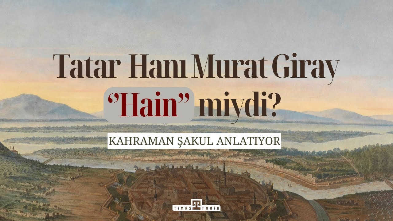 Tatar Hanı Murat Giray ''Hain'' Miydi? #viyana #viyanakuşatması