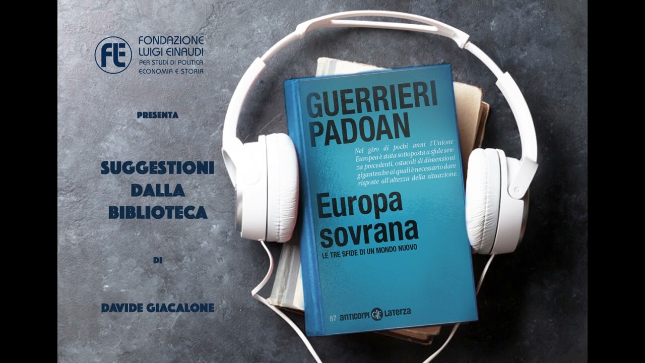 Paolo Guerrieri e Pier Carlo Padoan - Europa sovrana