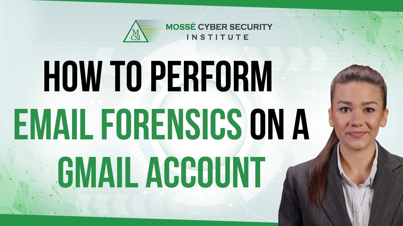 How to perform Email Forensics on a Gmail account