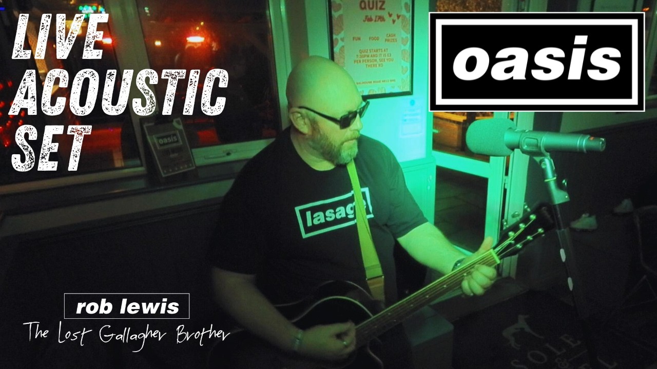 The Lost Gallagher Brother | Oasis Acoustic Night (Set 2) | The Sole & Heel, Rackheath – 27/02/2026