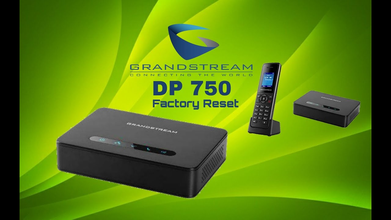 Grandstream Dp750 Cordless Phone Factory Reset