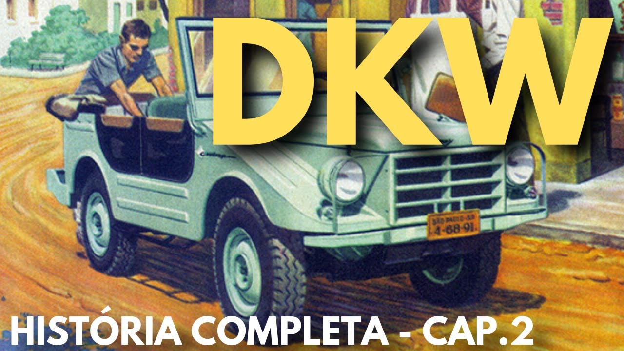 HISTÓRIA DO DKW E DA VEMAG - [CAPÍTULO 2 - BRASIL]