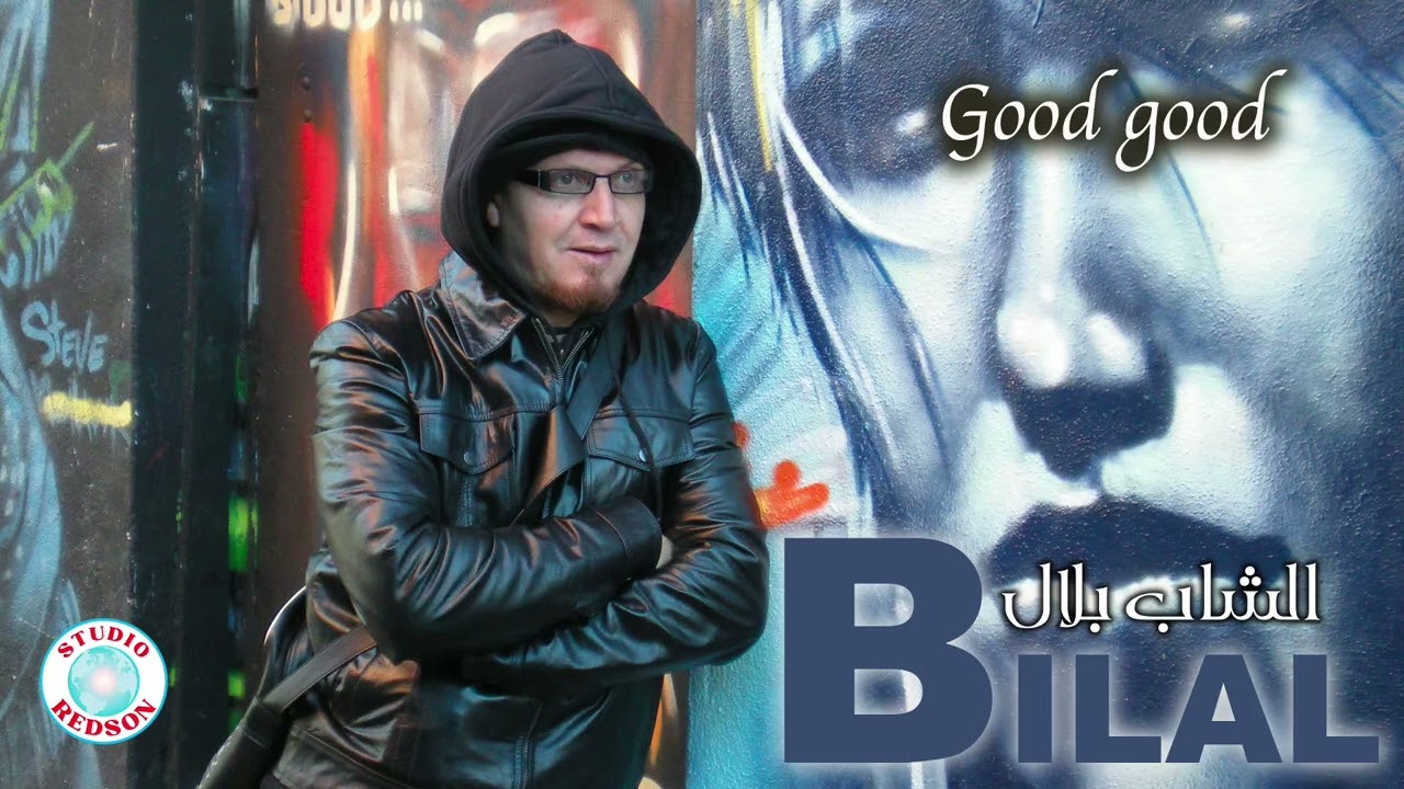 Cheb Bilal - Good good