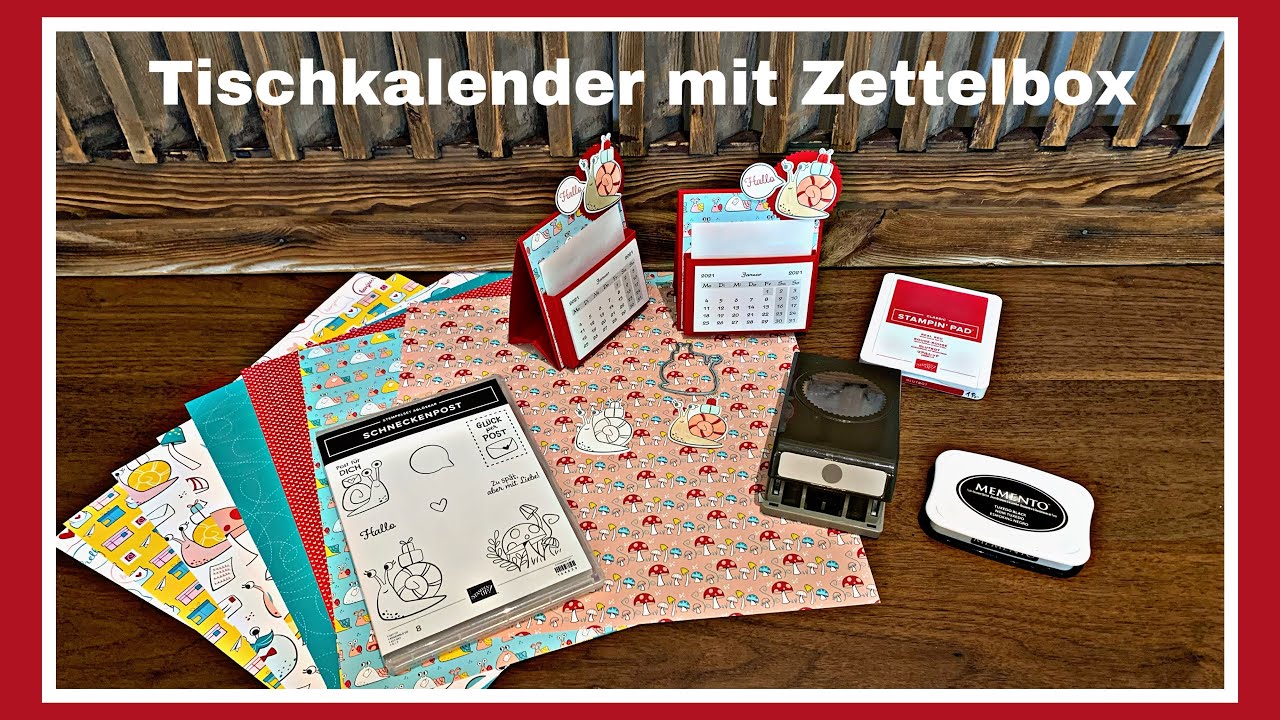 Tischkalender mit Zettelbox Schneckenpost Stampin`UP! Anleitung Deutsch Tutorial