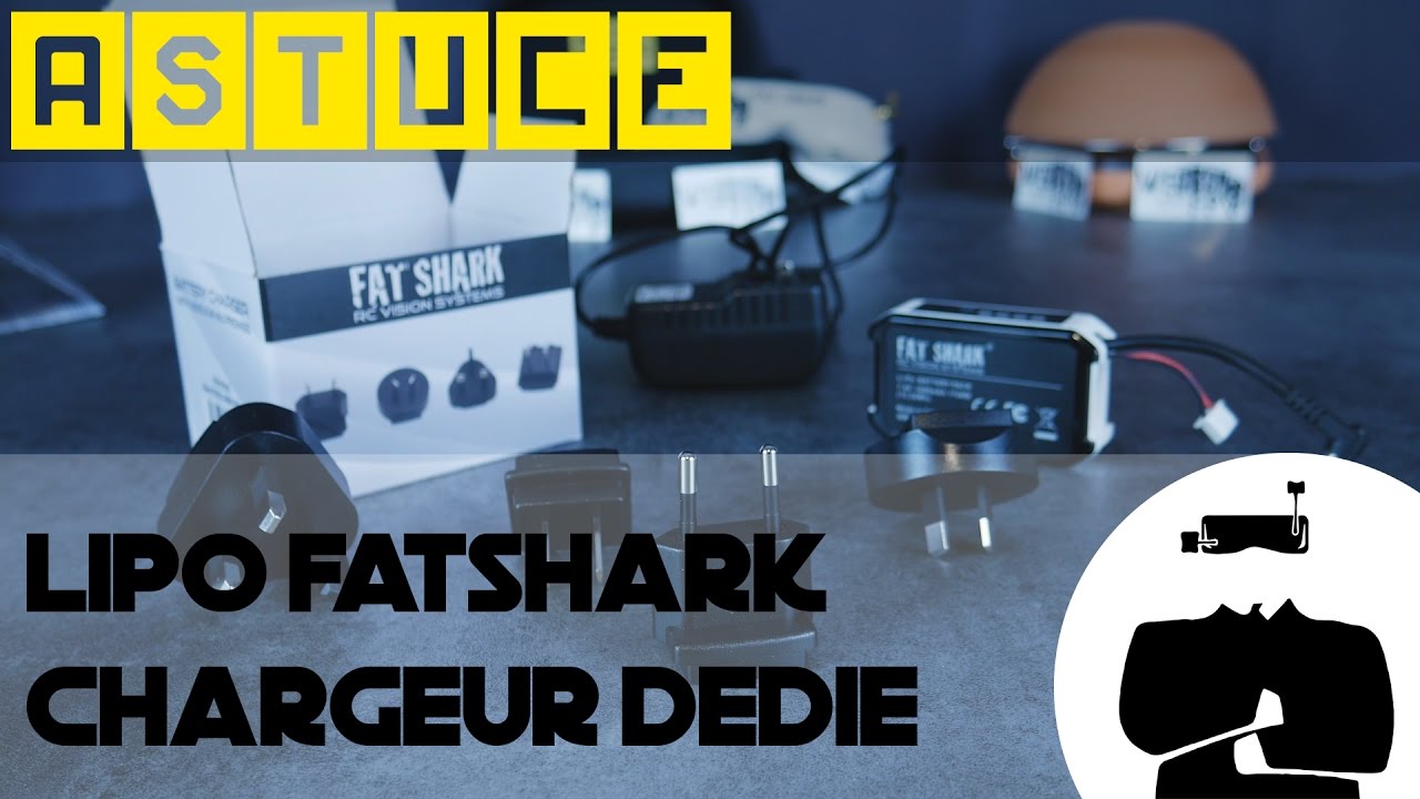 Astuce - Charger ses lunettes Fatshark