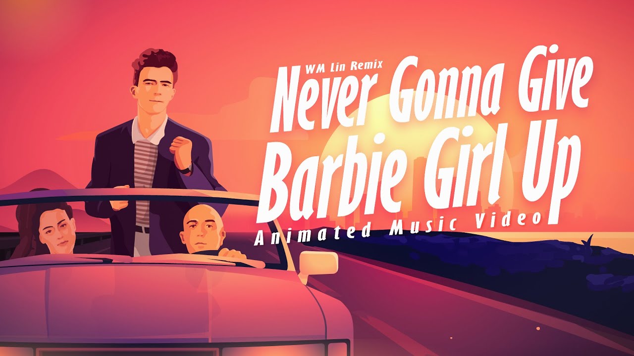 《Never Gonna Give Barbie Girl Up 芭比瑞克搖》