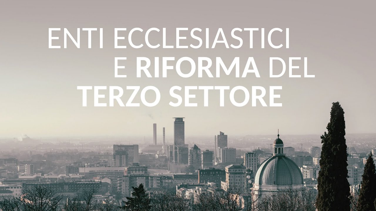 09mar23 | Enti Ecclesiastici e riforma del Terzo Settore