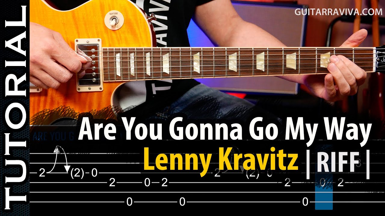 Cómo tocar Are You Gonna Go My Way (Riff) de Lenny Kravitz en guitarra  guitarraviva