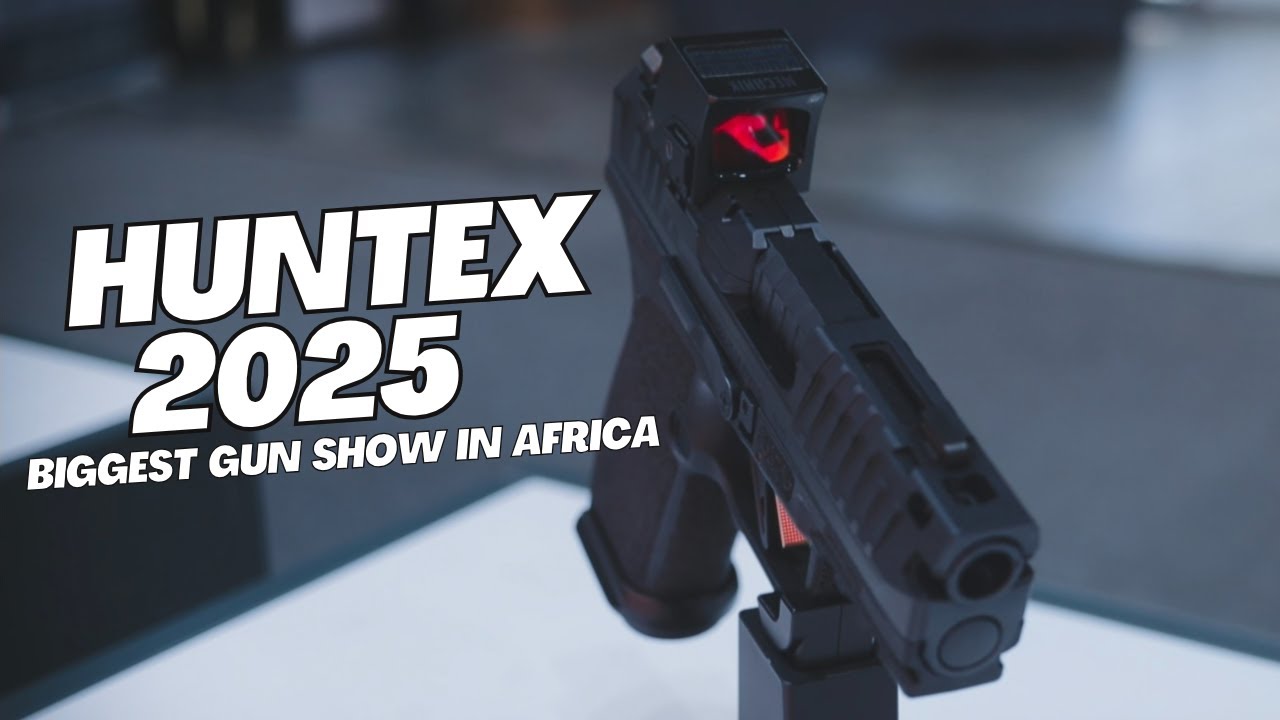 Huntex 2025 Review: Biggest Gun Show In Africa