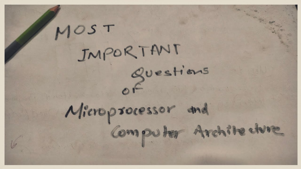 Microprocessor and Computer Architecture(MPCA) tu important question nepal|| BCA-2 BIM-3 TU 30+ mark