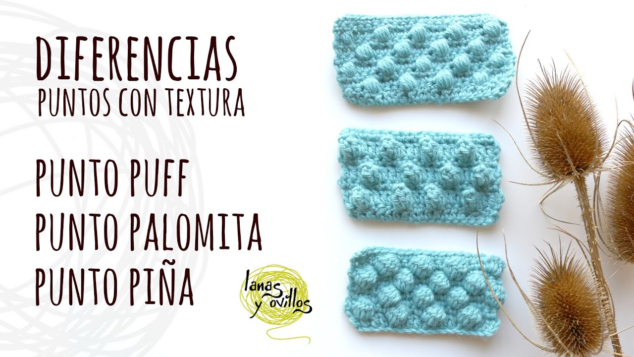 TIPS O CONSEJOS GANCHILLO | CROCHET - Diferencias entre Punto Puff, Punto Piña, Punto Palomitas