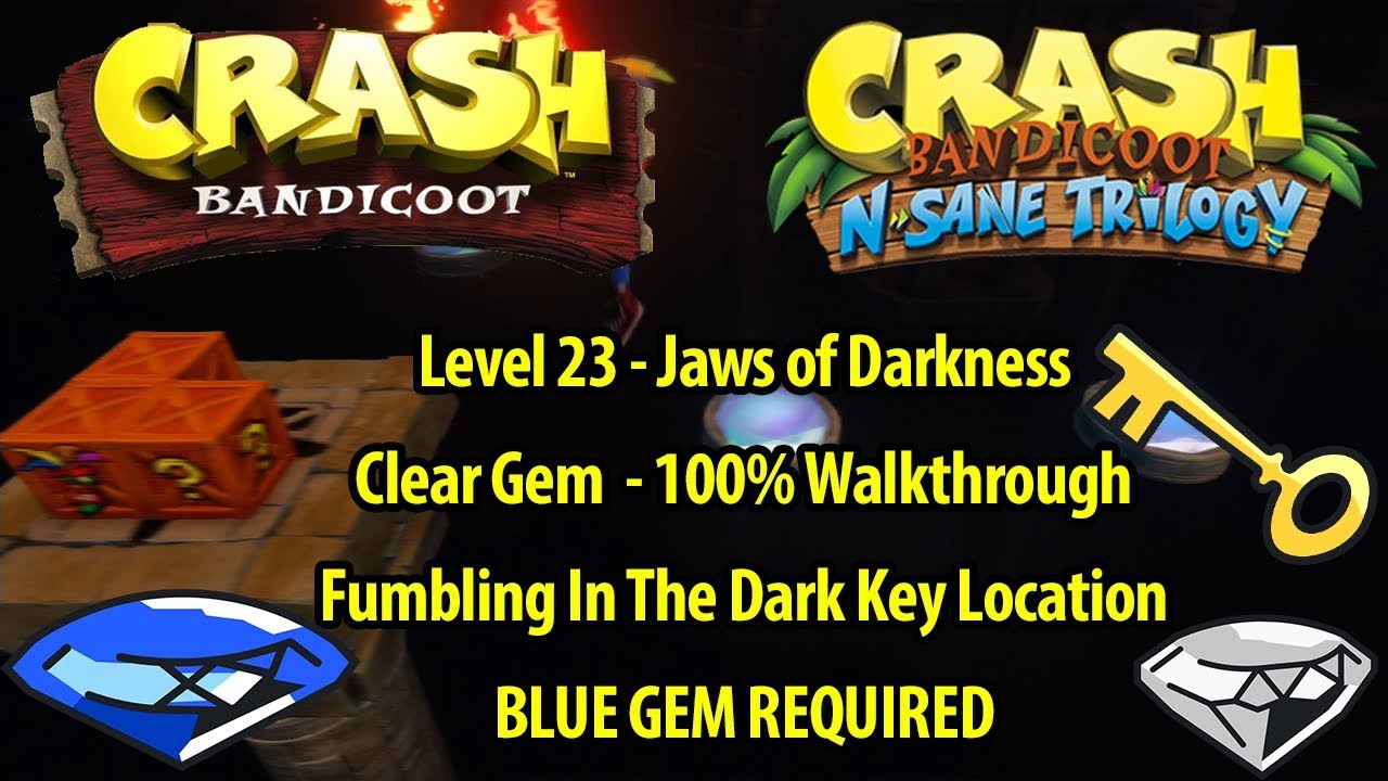 Crash Bandicoot 1 HD - Jaws of Darkness 100% Walkthrough - FUMBLING IN THE DARK KEY LOCATION
