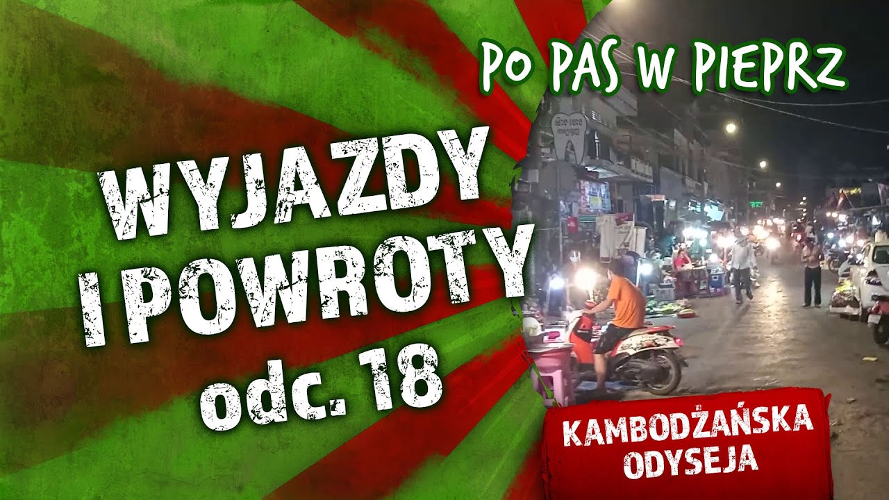 Wyjazdy i powroty. Odc. 18