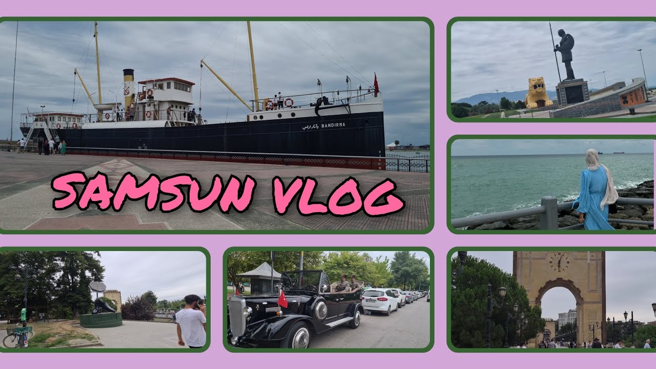 SAMSUN 'DA BİR DOLU GÜN | GEZI REHBERİ | NELER YAŞADIK? | GÜNLÜK VLOG | VLOGGER | SOKAK LEZZETLERİ