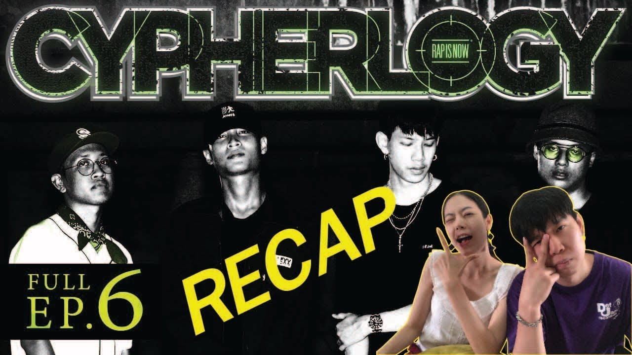RECAP CYPHERLOGY EP.6 : SSSUNSHINE x LAZYLOXY x ZEESKY x AUTTA | l【THAILAND RECAP/REVIEW/REACTION】