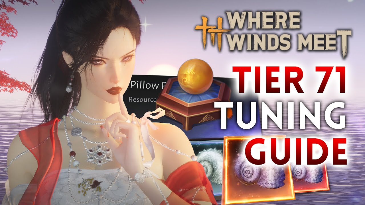 TIER 71 LEGENDARY TUNING & GEAR GUIDE (Energy Pills, Coin & Tuning Shells) - Where Winds Meet